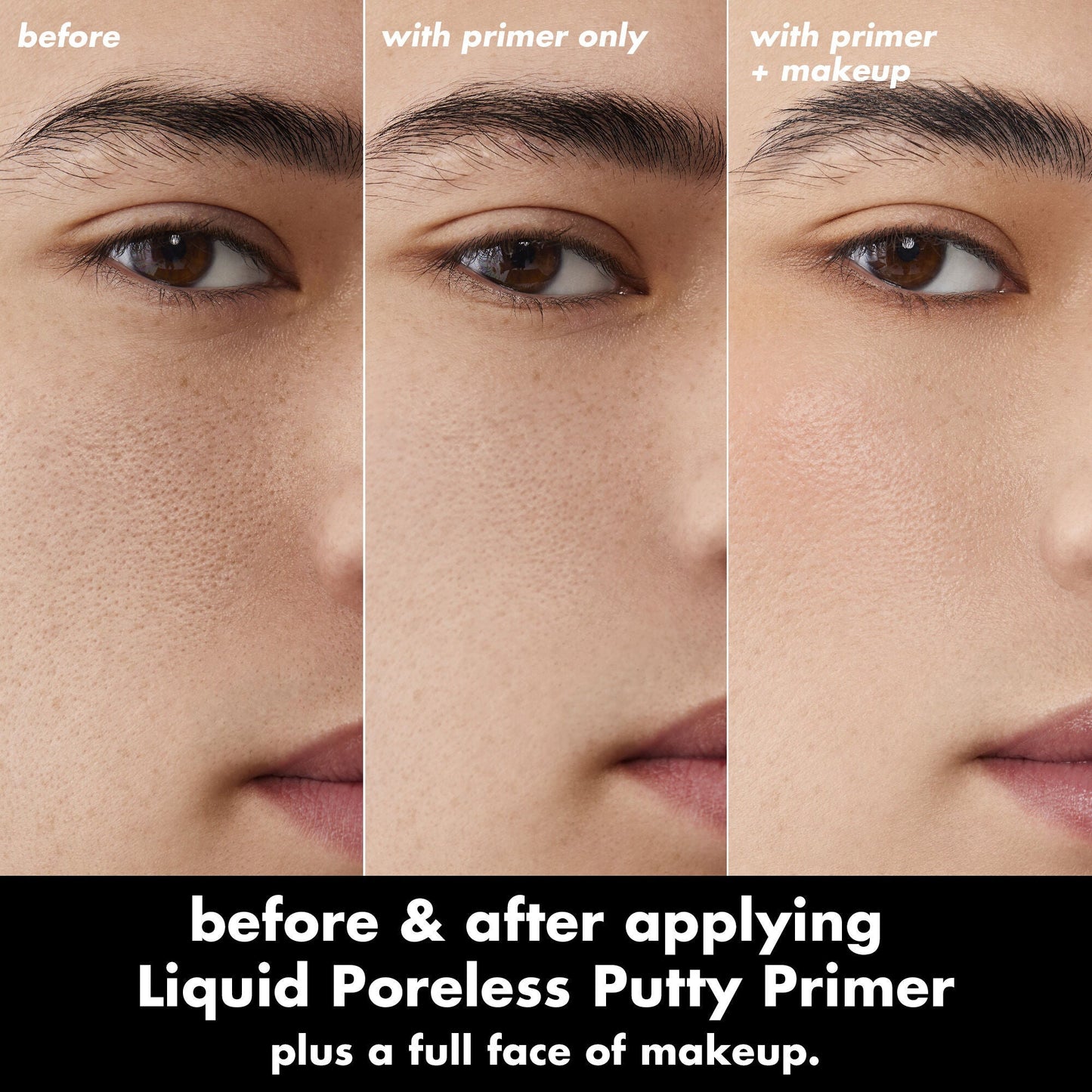 liquid-poreless-putty-primer-h7 0326_EDU_LiquidPorelessPuttyPrimer_BA_TRIPTYCH_Patrick.jpg