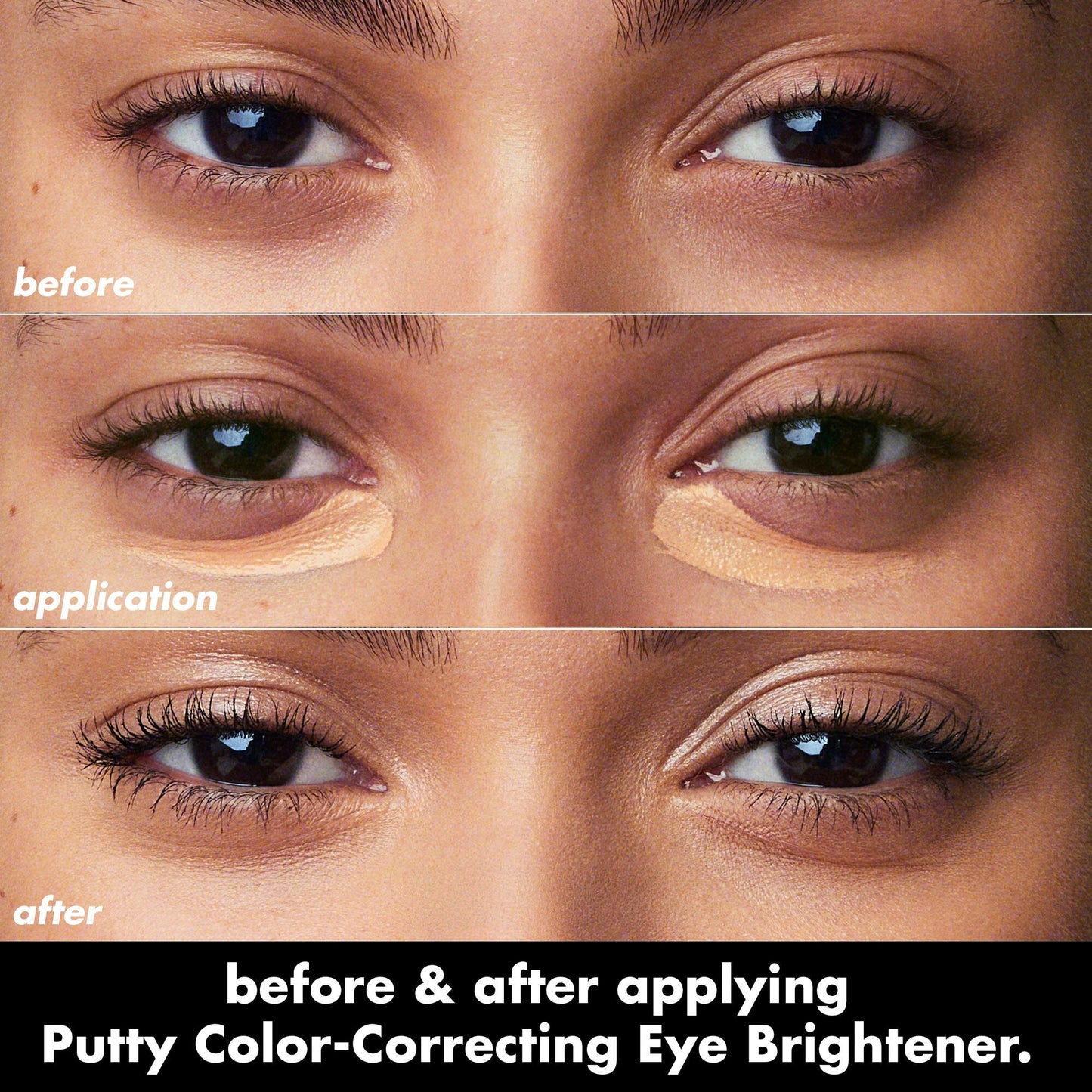 putty-color-correcting-eye-brightener-w5 0426_EDU_PuttyColorCorrectingEyeBrightener_BA_dcb4dc5f-7cb2-49db-8516-e40e9308d2af.jpg